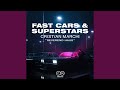 Fast Cars & Superstars