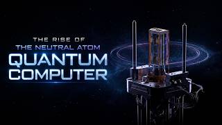 The Rise of the Neutral Atom Quantum Computer