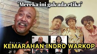 INDRO WARKOP MARAH, MINTA WARKOPI DIHENTIKAN