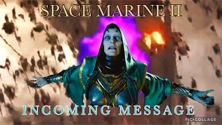 URGENT MESSAGE!! Warhammer 40,000: Space Marine 2 - Part 6