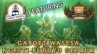 GABOET WASESO feat NBG‼️NGESTI BUDOYO GEDRUK ⁉️ SEDULUR SENI WINDUSARI (SSW 2024)