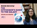 Book Review: The Hitchhiker's Guide To The Galaxy || Beginners' Guide Pt.1 || Sci-fi recommendation