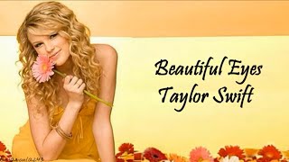 Taylor Swift - Beautiful Eyes (Lyrics)