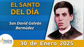 Santo de Hoy 30 de Enero l  San David Galván Bermúdez l Amén Comunicaciones