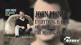 John Prine Everything Is Cool The Missing Years