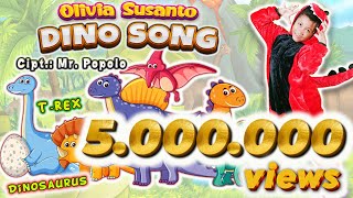Dino Song | Lagu Dinosaurus Trex Brontosaurus | artis Olivia Susanto | Cipt. Mr.POPOLO #laguanak