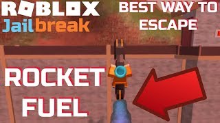 Best Way To Escape Rocket Fuel Roblox Jailbreak Getplaypk - 