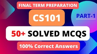 CS101 MCQ with 100% Correct Answers, Final term preparation