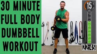 30 Minute Full Body Dumbbell Workout (Great At Home Workout)