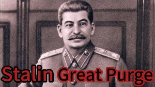 The Great Purge in the Soviet Union: A Shadow Over Stalin's Era