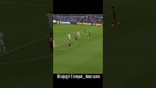 HIGHLIGHTS RB Leipzig 0-5 Liverpool _ Darwin Nunez  #shorts