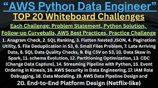 AWS Python Data Engineer: Top Whiteboard Challenge Interview Q&As with Python Code and Follow-ups !!
