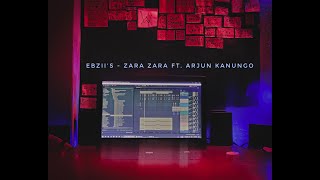 Ebzii's - Zara Zara FT.  Arjun Kanungo