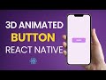 3D Animated Button with React Native