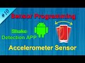 #10 Create Shake Detection app using Accelerometer : Android Sensor Programming Tutorial