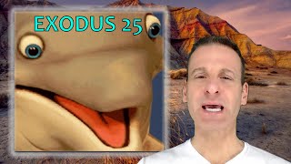 Exodus Chapter 25 Summary And What God Wants From Us