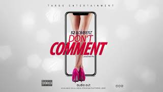 Don't comment - 52 bomberz (official Audio) #ugandatrending  #followvideo