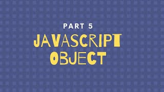 Javascript Bangla Tutorial (Part 5) | Javascript Object