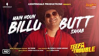 Teefa In Trouble | Butt Sahab | Video Song | Ali Zafar | Maya Ali | Faisal Qureshi
