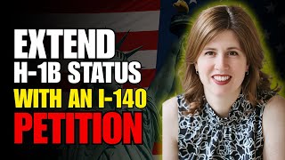 How To Extend H-1B Beyond 6 Years with an Approved I-140