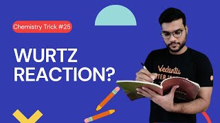 WURTZ REACTION  ? BY ARVIND ARORA #back to basic #A2 Motivation