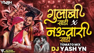 Gulabi Sadi X Nauvari Sadi (Tomato Tomato Mix) - DJ Yash Yn| Prajakta G| Instagram Trending song