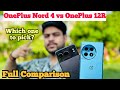 OnePlus Nord 4 Vs OnePlus 12R Full Comparison | Camera Samples,Budget King 👑 or Flagship Fighter ??