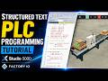 Structured Text PLC Programming Tutorial | Studio 5000 | Factory IO Scene 1