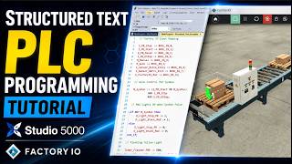 Structured Text PLC Programming Tutorial | Studio 5000 | Factory IO Scene 1