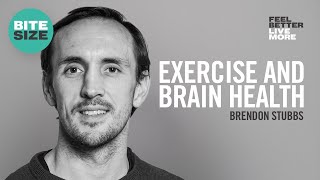 How 10 Minutes Of Exercise A Day Can Change Your Brain: Dr Brendon Stubbs | Bitesize