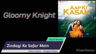 Zindagi Ke Safar Mein Full Song // Aap Ki Kasam // Kishore Kumar // SaReGaMa Music India LTD.