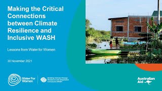 Making the Critical Connections between Climate Resilience and Inclusive WASH