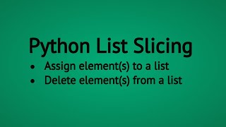 Python List Assign and Delete elements(s) using Slicing technique