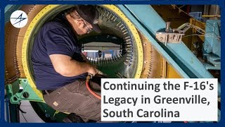 Continuing the F-16's Legacy in Greenville, South Carolina
