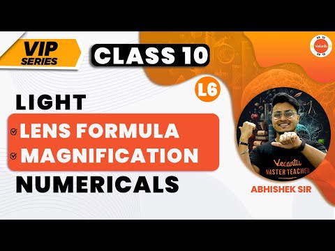 VIP Series | Class 10 Physics Light | Lens Formula & Magnification ...