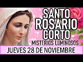 Santo Rosario Corto de hoy Jueves 28 de Noviembre 🌞 Misterios Luminosos 🌞 Rosario ala Virgen María 🌞