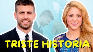 ¿Cómo fué La triste HISTORIA DE "AMOR" de Shakira y Gerard Piqué?
