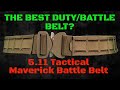 What Is The Best Duty/Battle Belt??: Perhaps the 5.11 Tactical Maverick Battle Belt