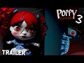 Poppy Playtime Chapter 3 : Official Gameplay Trailer (Release 2023)