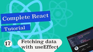 Complete React Tutorial #17 Fetching Data with useEffect Hook