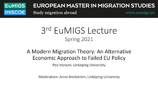 EuMIGS Lecture - A Modern Migration Theory: An Alternative Economic Approach to Failed EU Policy