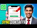 How to Sync WhatsApp Contacts on Android (2026) | Fix WhatsApp Contacts Not Showing Fix