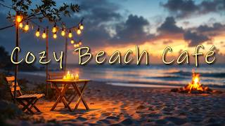 Cozy Beach Café at Sunset | Relaxing Ocean Waves and Warm Evening Lights ☕