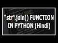 Join Function In Python Explained | Advanced python tutorials in Hindi