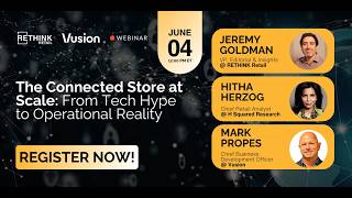 The Connected Store at Scale: From Tech Hype to Operational Reality