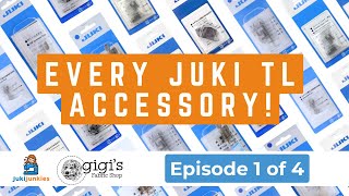 EVERY JUKI TL ACCESSORY AVAILABLE! OVERVIEW! (Ep1/4)