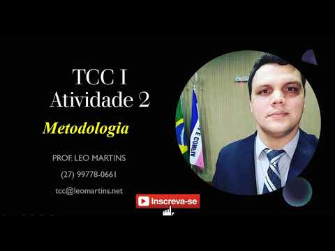 TCC 1 - Atividade 2: Metodologia (04 De 06) - YouTube