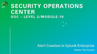 SOC Security - Level 2/Module 10 - Alert Creation
