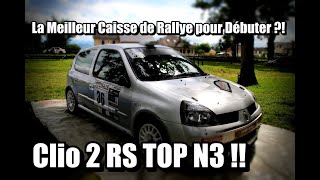 CLIO 2 RS GROUPE N3 // LA MEILLEURE VOITURE DE RALLYE POUR DÉBUTER !? // LesSudiste