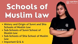 Schools of Muslim law | Explained | Lecture 3 | Legal Bites Academy